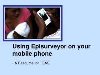 Using Episurveyor on your mobile phone