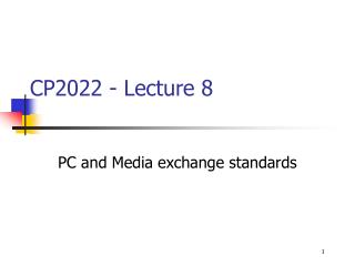 PC and Media exchange standards