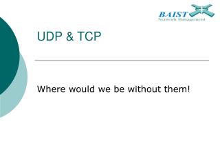 UDP &amp; TCP