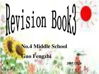 No.4 Middle School Guo Fengzhi 2007.12.24