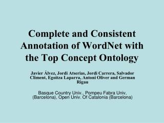 Complete and Consistent Annotation of WordNet with the Top Concept Ontology