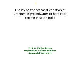 A study on the seasonal variation of uranium in groundwater of hard rock terrain in south India