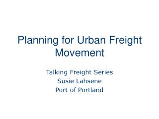 Planning for Urban Freight Movement