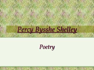 Percy Bysshe Shelley