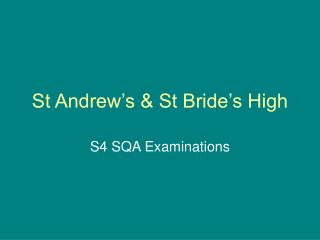 St Andrew’s &amp; St Bride’s High