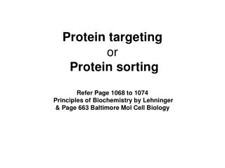 For membrane proteins , targeting leads to insertion of the protein into the lipid bilayer