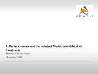 A Market Overview and the Industrial Models behind Ariadne’s Investments
