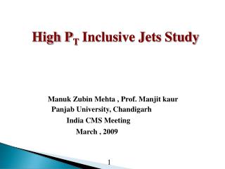 High P T Inclusive Jets Study
