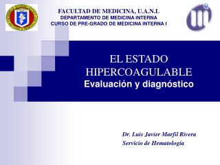 EL ESTADO HIPERCOAGULABLE Evaluación y diagnóstico