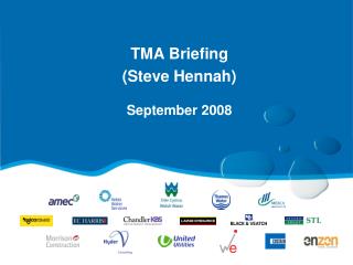 TMA Briefing (Steve Hennah) September 2008
