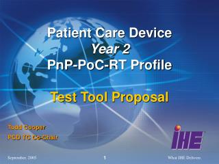 Patient Care Device Year 2 PnP-PoC-RT Profile Test Tool Proposal