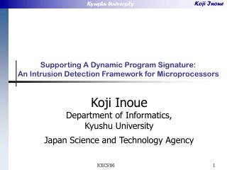 Supporting A Dynamic Program Signature: An Intrusion Detection Framework for Microprocessors