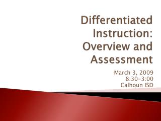 Differentiated Instruction: Overview and Assessment