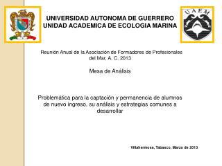 UNIVERSIDAD AUTONOMA DE GUERRERO UNIDAD ACADEMICA DE ECOLOGIA MARINA