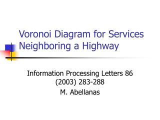 Voronoi Diagram for Services Neighboring a Highway