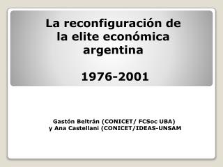 La reconfiguración de la elite económica argentina 1976-2001