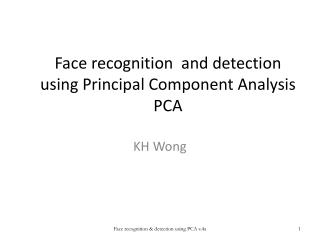 Face recognition and detection using Principal Component Analysis PCA
