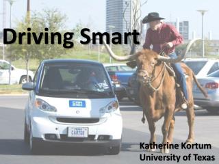 Driving Smart