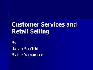 Customer Services and Retail Selling