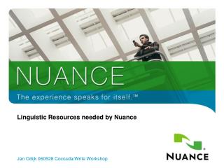 Linguistic Resources needed by Nuance