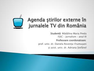 Agenda știrilor externe în jurnalele TV din România