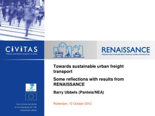 Towards sustainable urban freight transport Some reflections with results from RENAISSANCE