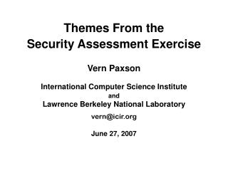 Themes From the Security Assessment Exercise