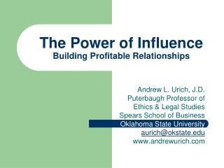 Andrew L. Urich, J.D. Puterbaugh Professor of Ethics &amp; Legal Studies Spears School of Business