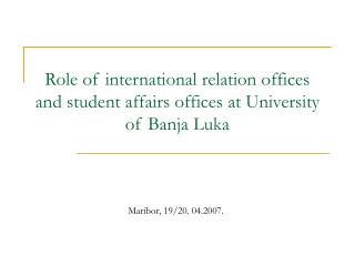 Role of international relation offices and student affairs offices at University of Banja Luka