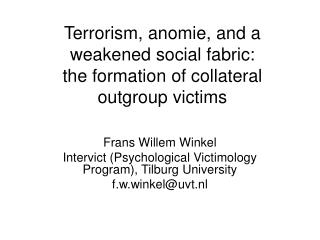 Terrorism, anomie, and a weakened social fabric: the formation of collateral outgroup victims