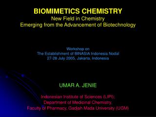 UMAR A. JENIE Indonesian Institute of Sciences (LIPI); Department of Medicinal Chemistry,