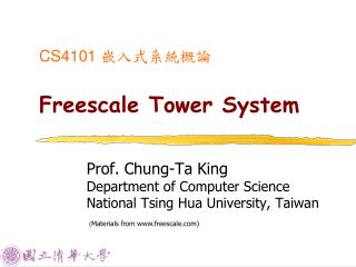 CS4101 嵌入式系統概論 Freescale Tower System