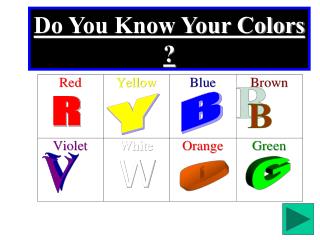 Do You Know Your Colors ?