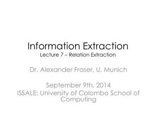 Information Extraction Lecture 7 – Relation Extraction