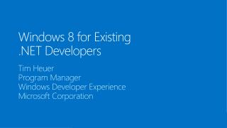 Windows 8 for Existing .NET Developers