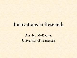 Innovations in Research