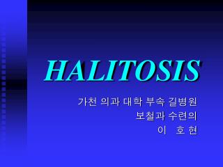HALITOSIS