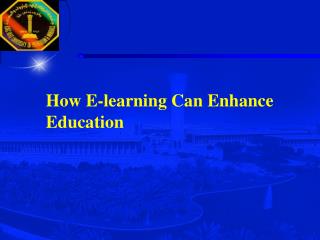 How E-learning Can Enhance Education