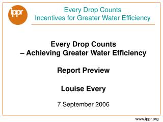 Every Drop Counts Incentives for Greater Water Efficiency