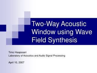 Two-Way Acoustic Window using Wave Field Synthesis