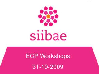 ECP Workshops 31-10-2009