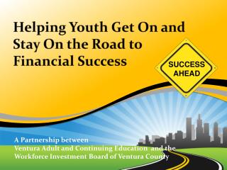 Helping Youth Get On and Stay On the Road to Financial Success