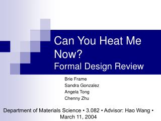 Can You Heat Me Now? Formal Design Review
