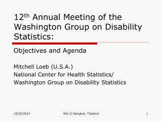 12 th Annual Meeting of the Washington Group on Disability Statistics: