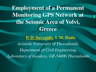 Employment of a Permanent Monitoring GPS Network at the Seismic Area of Volvi, Greece
