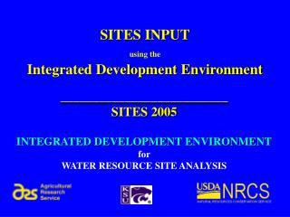 SITES INPUT using the Integrated Development Environment