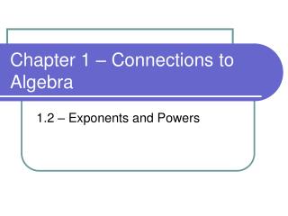 Chapter 1 – Connections to Algebra