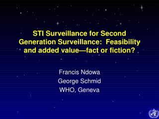 STI Surveillance for Second Generation Surveillance: Feasibility and added value—fact or fiction?