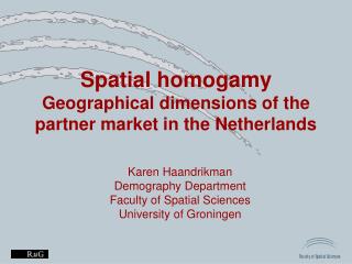 S patial homogamy Geographical dimensions of the partner market in the Netherlands