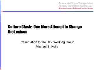 Culture Clash: One More Attempt to Change the Lexicon